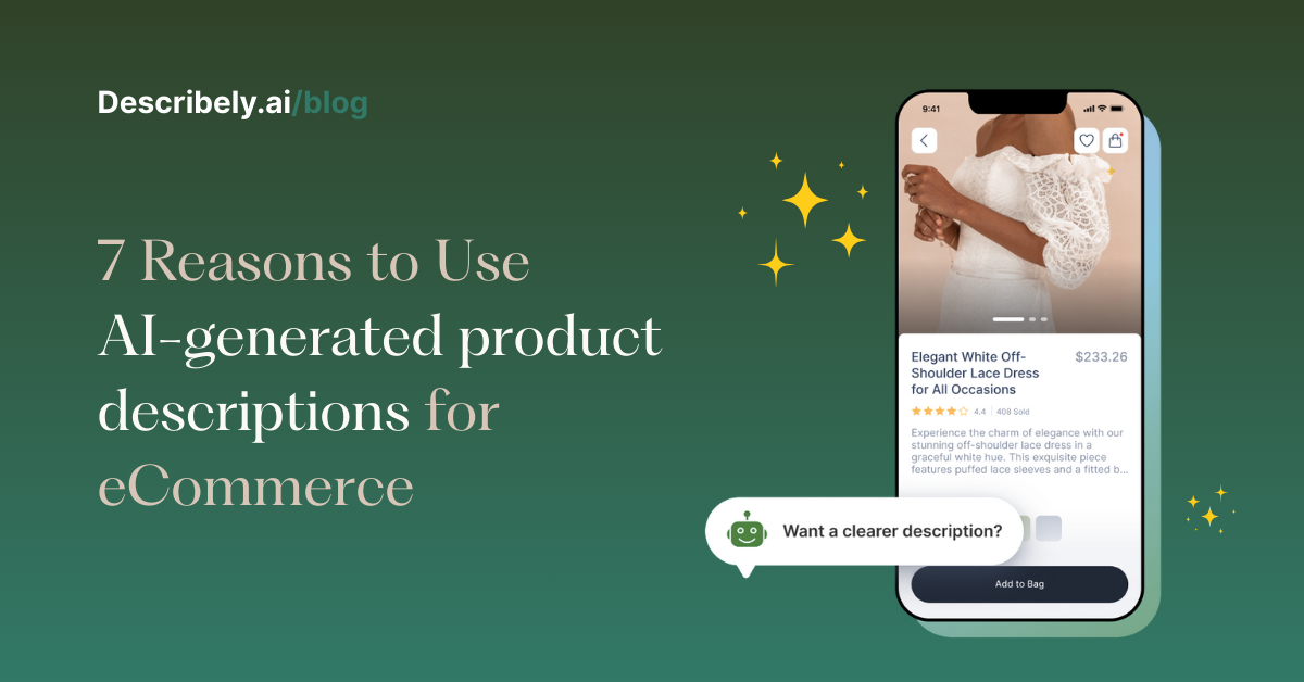 Why you should be using AI-generated product descriptions for eCommerce